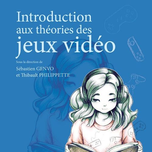 Couverture de Introduction aux théories des jeux vidéo