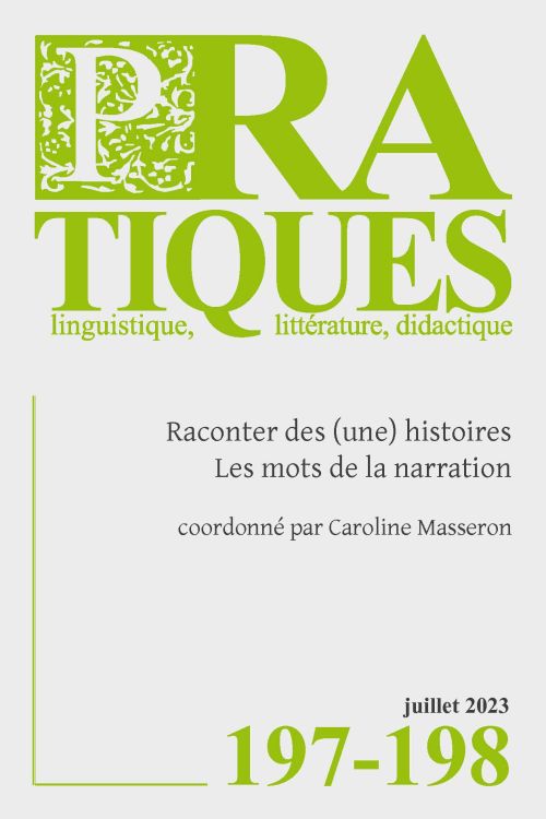 Couverture de Pratiques 197-198, « Raconter des (une) histoires. Les mots de la narration »