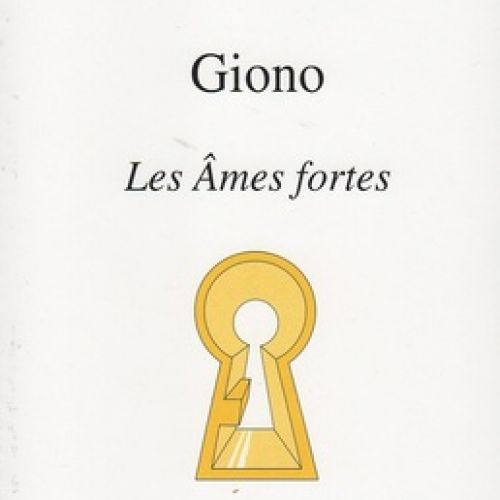 Couverture Giono. Les Âmes fortes