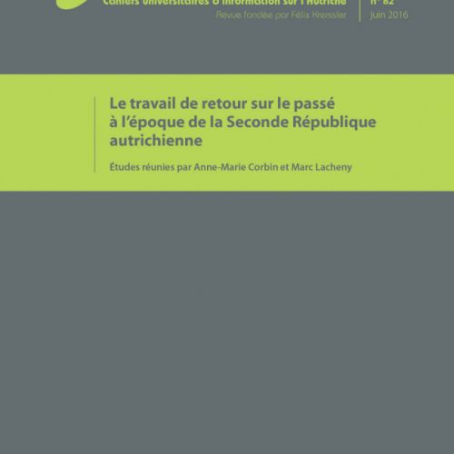 Couverture Austriaca, 82 : "Le travail de retour sur le passé à l'époque de la Seconde République autrichienne"