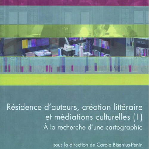 Résidence d’auteurs, création littéraire et médiations culturelles (1) 