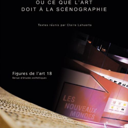 couverture : L'œuvre en scène ou ce que l'art doit à la scénographie