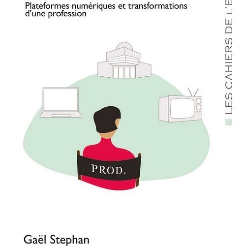 Couverture de Produire disent-ils. Plateformes numériques et transformations d'une profession