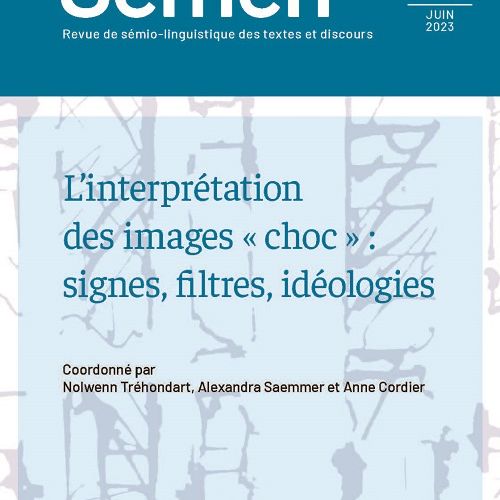 Couverture de Semen, 53, L’interprétation des images « choc » : signes, filtres, idéologies