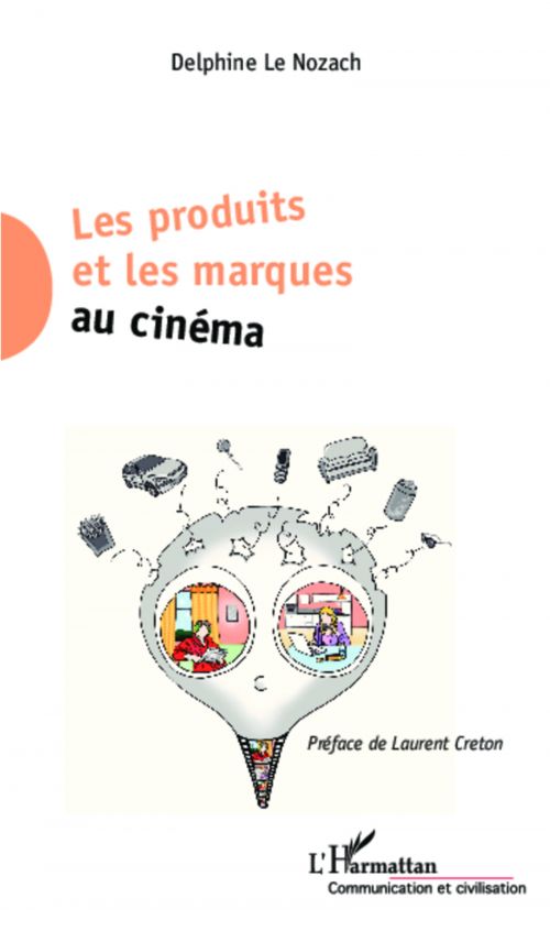 couverture : Les Produits et les marques au cinéma