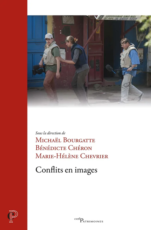 couverture de Conflits en images de Bénédicte Chéron, Marie-Hélène Chevrier, Michaël Bourgatte